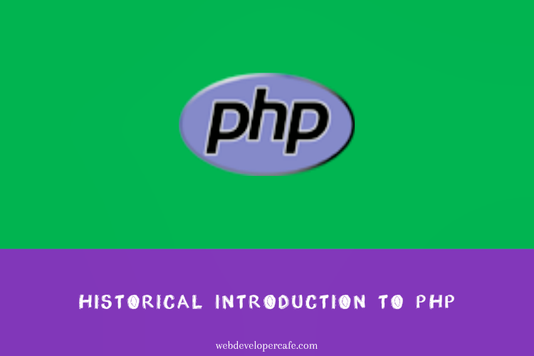 Historical Introduction to PHP